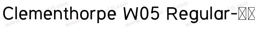 Clementhorpe W05 Regular字体转换